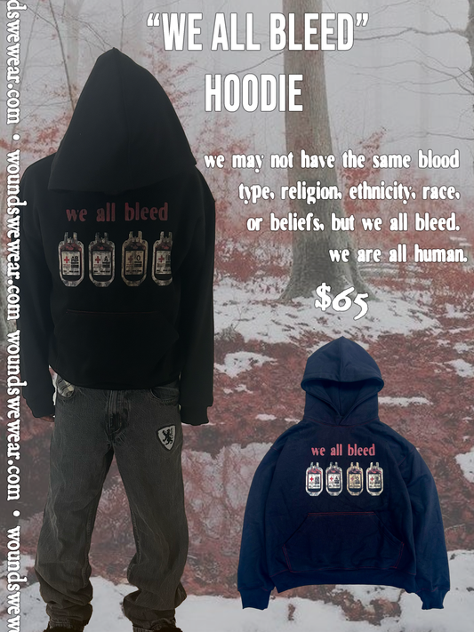 "we all bleed" hoodie